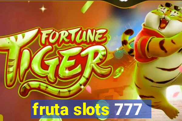 fruta slots 777 - mega jackpot